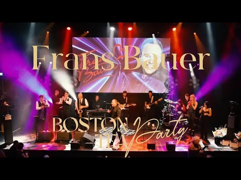 Frans Bauer live band Boston Tea Party & Friends